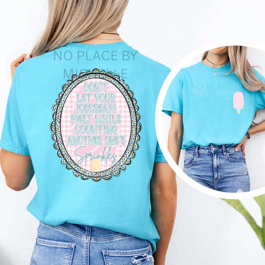 Don’t Let Your Ice Cream Melt Tee